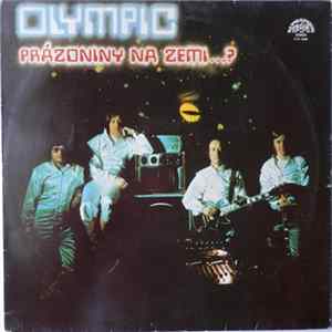 Olympic - Prázdniny Na Zemi…? Mp3