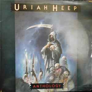 Uriah Heep - Anthology Mp3
