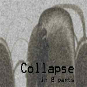 E23 - Collapse, in 8 Parts: Music For Ruins Mp3