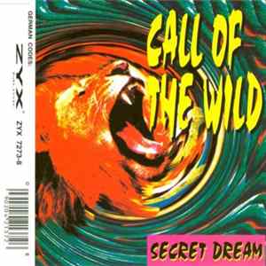 Secret Dream - Call Of The Wild Mp3