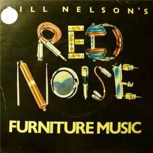 Bill Nelson's Red Noise - Furniture Music Mp3
