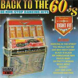 Tight Fit - Back To The 60's (60 Non-Stop Dancing Hits) Mp3