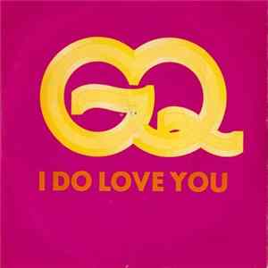 GQ - I Do Love You Mp3