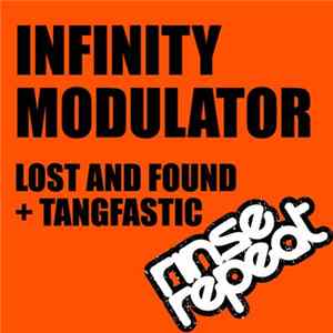 Infinity Modulator - Lost & Found / Tangfastic Mp3