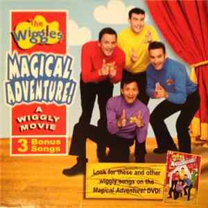 The Wiggles - Magical Adventure! A Wiggly Movie - 3 Bonus Songs Mp3