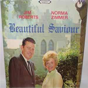 Jim Roberts , Norma Zimmer - Beautiful Saviour Mp3