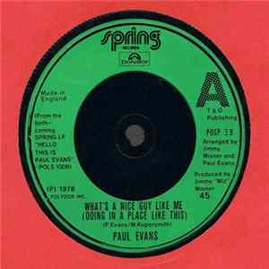 Paul Evans - What's A Nice Guy Like Me (Doing In A Place Like This) Mp3