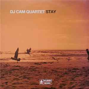 DJ Cam Quartet - Stay Mp3