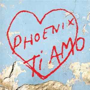 Phoenix - Ti Amo Mp3
