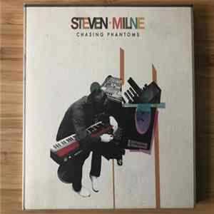 Steven Milne - Chasing Phantoms Mp3