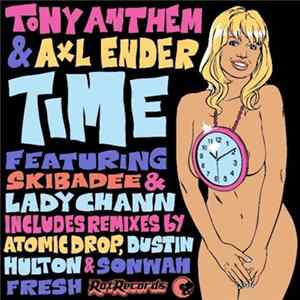 Tony Anthem & Axl Ender Featuring Skibadee & Lady Chann - Time Mp3