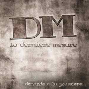 La Derniere Mesure - Demande à la Poussière Mp3