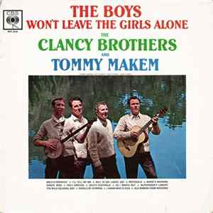 The Clancy Brothers & Tommy Makem - The Boys Won't Leave The Girls Alone Mp3