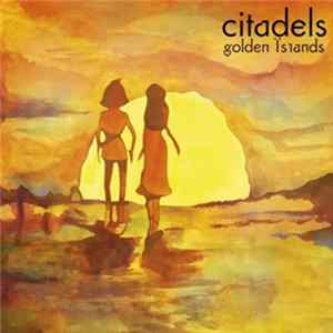 Citadels - Golden Islands Mp3