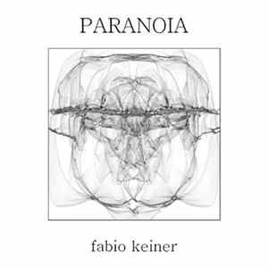 Fabio Keiner - Paranoia Mp3