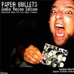 Nomar Slevik - Paper Bullets Redux Mp3
