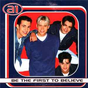 A1 - Be The First To Believe Mp3