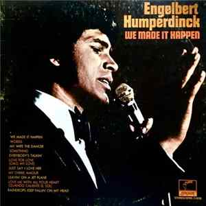 Engelbert Humperdinck - We Made It Happen Mp3