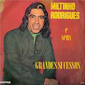 Miltinho Rodrigues - Grande Sucessos Mp3