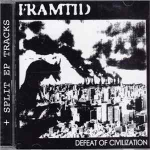 Framtid - Defeat Of Civilization + Split EP Tracks Mp3