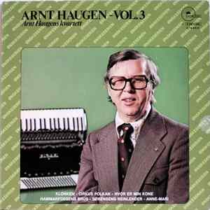 Arnt Haugens Kvartett - Arnt Haugen Vol. 3 Mp3