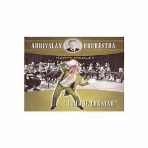 Adrivalan Orchestra - You Are The Star (Happy Medley) Mp3