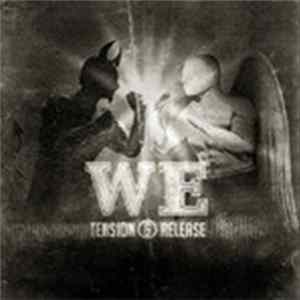 WE - Tension & Release Mp3