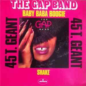 The Gap Band - Baby Baba Boogie / Shake Mp3