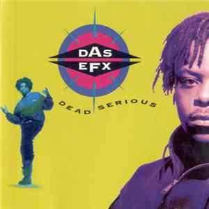 Das EFX - Dead Serious Mp3