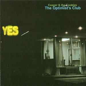 Casper & The Cookies - The Optimist's Club Mp3