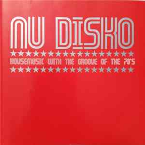 Various - Nu Disko - Housemusic With The Groove Of The 70's Mp3