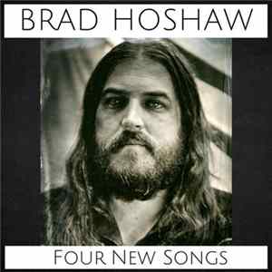 Brad Hoshaw - Four New Songs Mp3