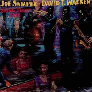 Joe Sample - David T. Walker - Swing Street Cafe Mp3