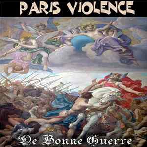 Paris Violence - De Bonne Guerre Mp3