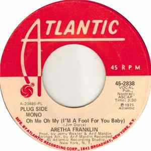 Aretha Franklin - Oh Me Oh My (I'm A Fool For You Baby) Mp3