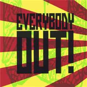 Everybody Out! - Everybody Out! Mp3