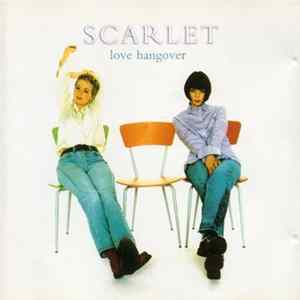 Scarlet - Love Hangover Mp3