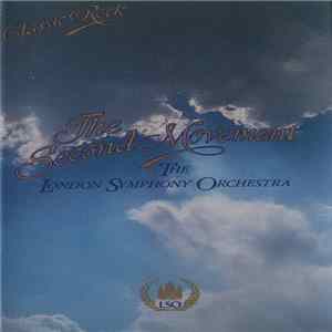 The London Symphony Orchestra Featuring The Royal Choral Society - Classic Rock - The Second Movement Mp3