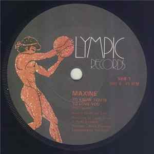 Maxine - To Know You Is To Love You Mp3