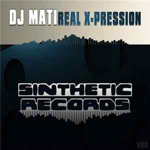 DJ Mati - Real X-Pression Mp3