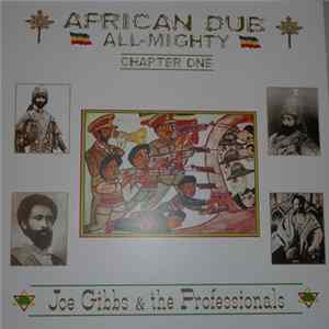 Joe Gibbs & The Professionals - African Dub - All Mighty - Chapter One Mp3