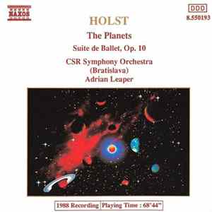 Holst, Adrian Leaper, Czecho-Slovak Radio Symphony Orchestra - The Planets / Suite De Ballet, Op. 10 Mp3