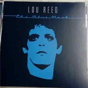 Lou Reed - The Blue Mask Mp3