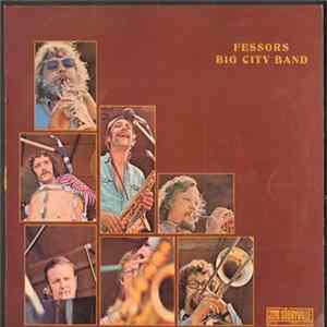 Fessor's Big City Band - Fessor's Big City Band Mp3