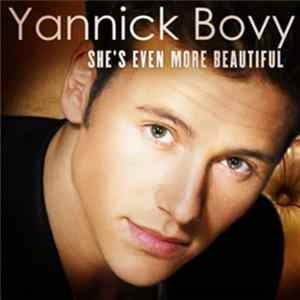 Yannick Bovy - She's Even More Beautiful Mp3