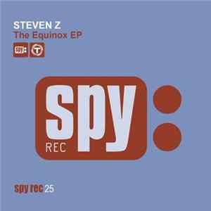 Steven Z - The Equinox EP Mp3