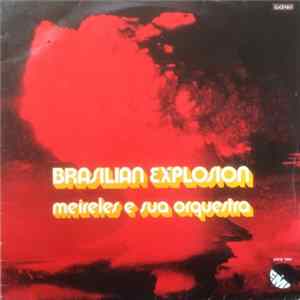 Meireles E Sua Orquestra - Brasilian Explosion Mp3