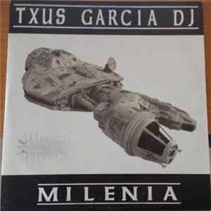 Txus Garcia - Milenia Mp3