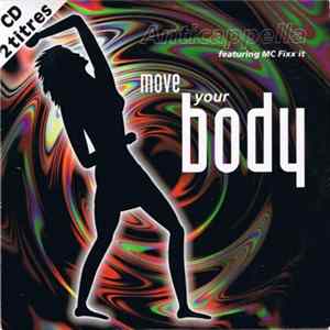 Anticappella featuring MC Fixx It - Move Your Body Mp3