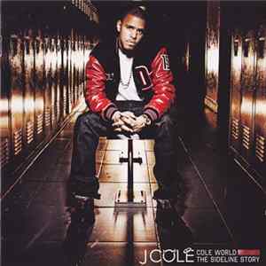 J Cole - Cole World: The Sideline Story Mp3